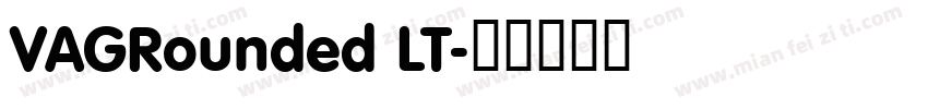 VAGRounded LT字体转换